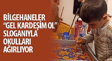 Bilgehaneler “Gel Kardeşim Ol” Sloganıyla Okulları Ağırlıyor