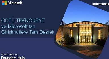 Microsoft ve ODTÜ TEKNOKENT girişimciler için güçlerini birleştiriyor