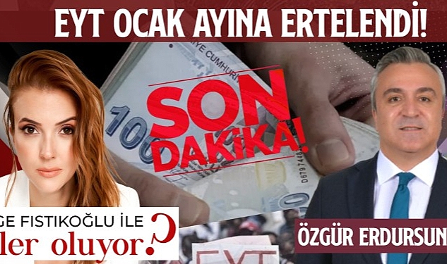 Sosyal Güvenlik Uzmanı Özgür Erdursun “EYT Yaş Meselesi Değil, Hak Meselesi”