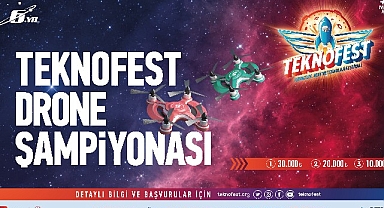 TEKNOFEST Drone Şampiyonalarına Başvurular Başladı