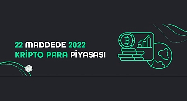 22 maddede 2022'de kripto para piyasası