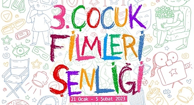 3. Çocuk Filmleri Şenliği başlıyor