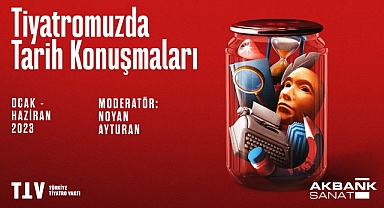 Akbank Sanat ‘Tiyatromuzda Tarih Konuşmaları’ İle Toplumsal Belleğe Işık Tutuyor