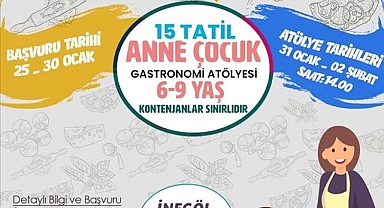 Anne Çocuk Gastronomi Atölyesi İçin Başvurular Başladı