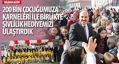 Başkan Altay: “200 Bin Çocuğumuza Karneleri İle Birlikte Şivlilik Hediyemizi Ulaştırdık”