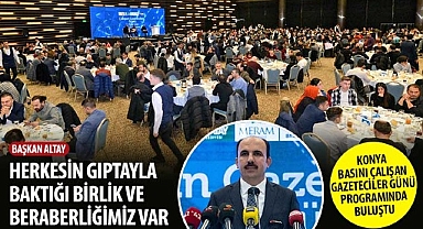 Başkan Altay: “Herkesin Gıptayla Baktığı Birlik ve Beraberliğimiz Var”