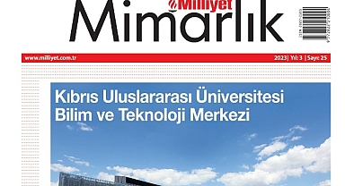 Milliyet Mimarlık Dergisi’nin Ocak sayısının kapağını Kıbrıs Uluslararası Üniversitesi Bilim ve Teknoloji Merkezi süslüyor!