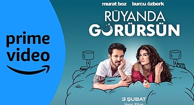Prime Video’nun İlk Yerli Amazon Original Filmi Rüyanda Görürsün İzleyiciyle Buluşmaya Hazırlanıyor.