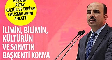 Başkan Altay Kültür ve Turizm Çalışmalarını Anlattı