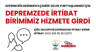 Çiğli Belediyesi Depremzedeler için İrtibat Birimi Kurdu