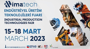 Makine ve üretim sektörleri IMATECH’de bir araya gelecek