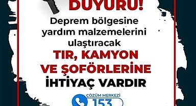 Yardım Malzemelerini Taşıyacak Tır Ve Kamyonlar Aranıyor