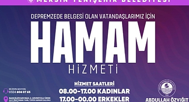 Yenişehir Belediyesi depremzedeler için hamam hizmeti vermeye başladı