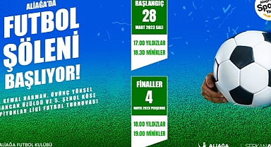 Aliağa’da Futbol Şöleni Başlıyor
