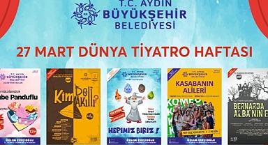 Aydın Büyükşehir Belediyesi Şehir Tiyatrosu ‘Dünya Tiyatro Haftası’na Özel Program Hazırladı