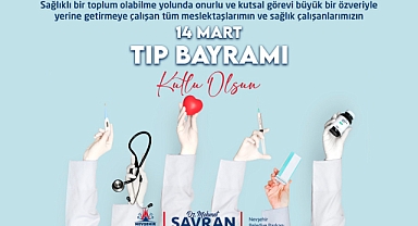 Belediye Başkanı Savran, 14 Mart Tıp Bayramı'nı Kutladı