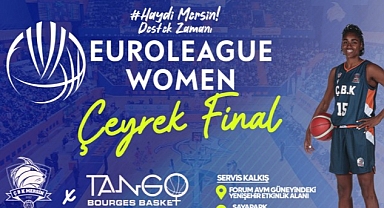 ÇBK Mersin Yenişehir Belediyesi Avrupa’da çeyrek final maçına çıkıyor