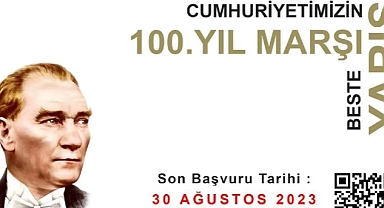 Çok Yaşa Cumhuriyet 100. Yıl Marşı Beste Yarışması Başvuruları Başladı