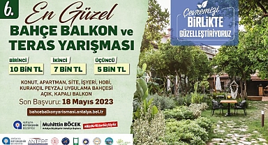 En Güzel Bahçe, Balkon ve Teras Yarışması Başlıyor