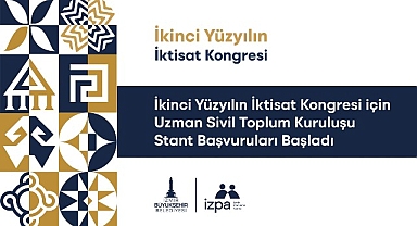 İkinci Yüzyılın İktisat Kongresi için uzman sivil toplum kuruluşu stant başvuruları başladı