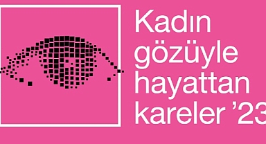 Kadın Gözüyle Hayattan Kareler Fotoğraf Yarışmasına Başvurular Devam Ediyor