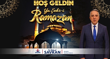 Nevşehir Belediye Başkanı Savran’ın Ramazan Ayı Kutlama Mesajı