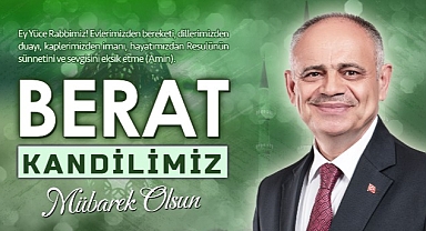 Yahyalı Belediye Başkanı Esat Öztürk’ten Berat Kandili Kutlama Mesajı