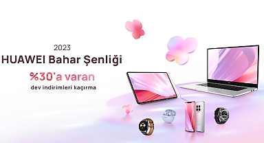 Baharın gelişine özel indirim ve teklifler HUAWEI Online Mağaza’da