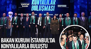 Bakan Kurum İstanbul’da Konyalılarla Buluştu