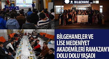 Bilgehaneler ve Lise Medeniyet Akademileri Ramazan’ı Dolu Dolu Yaşadı