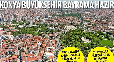 Konya Büyükşehir Bayrama Hazır