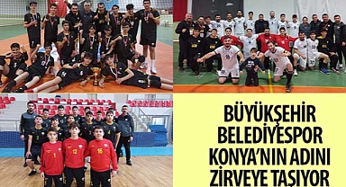 Konya Büyükşehir Belediyespor Konya’nın Adını Zirveye Taşıyor