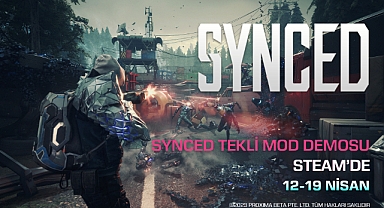 SYNCED’in tek kişilik modunu 12-19 Nisan arasında ücretsiz deneyebilirsiniz!