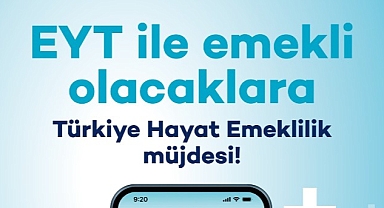 Türkiye Hayat Emeklilik’ten EYT Reklam Filmi