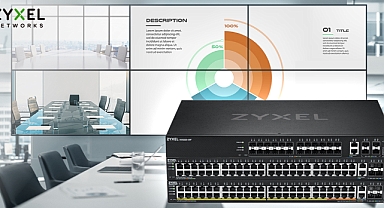 Zyxel'in yeni L3 access switchleri, organizasyonların artan bant genişliği talepleriyle başa çıkmalarına yardımcı oluyor