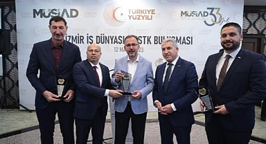 Bakan Kasapoğlu, İzmir İş Dünyası ve STK Buluşmasına katıldı