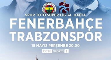Fenerbahçe-Trabzonspor derbisinin heyecanı beIN SPORTS ekranlarında
