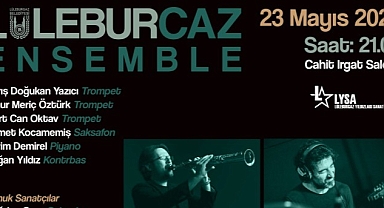 LüleburCaz Konserleri 23 Mayıs’ta LYSA’da! “Cazın ustaları bir araya geliyor”