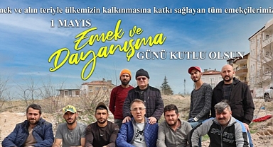 Nevşehir Belediye Başkanı Dr. Mehmet Savran'dan 1 Mayıs Mesajı