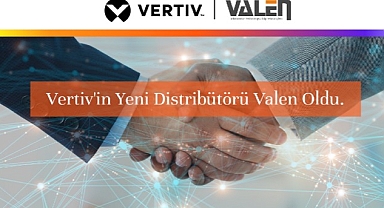 Vertiv, Türkiye’deki varlığını yeni distribütörü Valen ile daha da güçlendiriyor.
