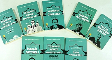 “Bana Konya’yı Anlat” Hatırat Serisinin 6, 7 ve 8. Kitabı Yayınlandı