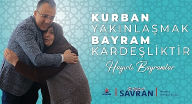 Başkan Savran'ın Kurban Bayramı mesajı