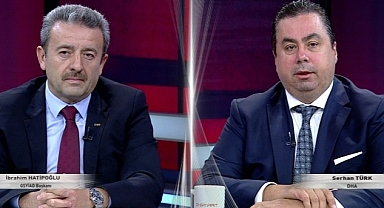 GSYİAD Başkanı İbrahim Hatipoğlu Haftanın Konuğu Programına Katıldı