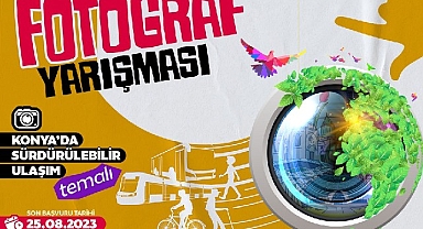 Konya Büyükşehirden “Konya’da Sürdürülebilir Ulaşım” Temalı Fotoğraf Yarışması