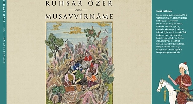 Ressam Ruhsar Özerin yeni kitabı ”Musavvirname” okurları ile buluşuyor