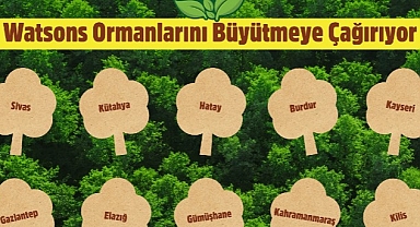 Watsons Türkiye, Watsons Ormanlarını 2030 yılına kadar 1 milyon ağaca kavuşturacak!