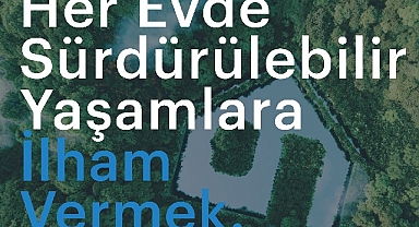 Arçelik evlerde sürdürülebilir yaşama ilham vermeyi amaçlıyor