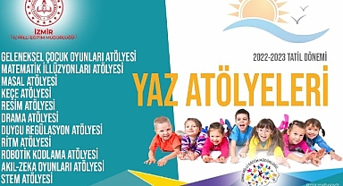 İzmir İl Milli Eğitim Müdürlüğünün 2022-2023 Tatil Dönemi Yaz Atölyeleri Başlıyor!