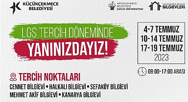 Küçükçekmece Belediyesi, öğrencileri tercih döneminde yalnız bırakmıyor