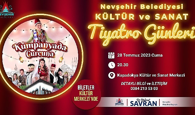 “Kumpanyada Curcuna” adlı Tiyatro oyunu Nevşehir'de sahnelenecek